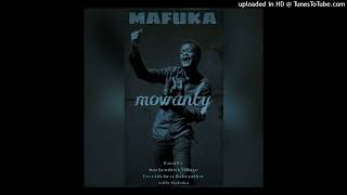 MAFUKA_-_MOWANTY_OFFICIAL_PROD_BY_VILLAGE_RECORDS_EKHAYA.