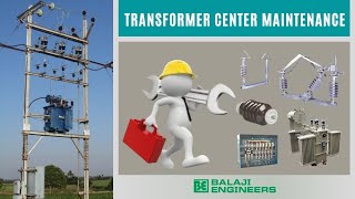 Transformer Center Maintenance | D P Center Maintenance | Transformer Oil Filteration| Balaji Engrs