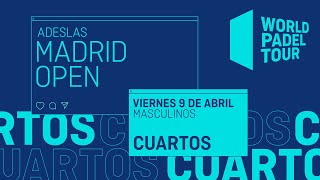 Cuartos de final Masculinos - Adeslas Madrid Open 2021 - World Padel Tour