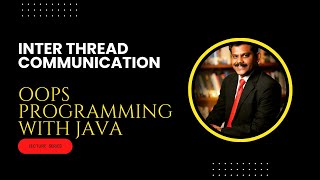 Inter Thread Communication | OOPS Programming with Java | SNS Institutions