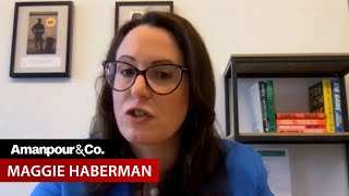 Maggie Haberman on the Making of Donald Trump and the Breaking of America | Amanpour and Company