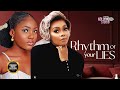 RHYTHM OF YOUR LIES (Angel Uligwe & Maurice Sam) - 2023 Nigerian Movie