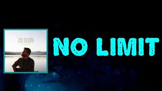 Josh Baldwin - No Limit (Lyrics)
