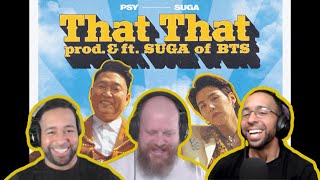 PSY - 'That That (prod. & feat. SUGA of BTS)' MV REACTION #agustd #suga #psy #bts #kpop #thatthat