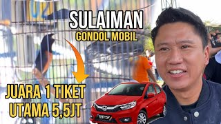 Akhirnya dapat mobil🔥Murai batu SULAIMAN juara 1 tiket utama 5,5jt