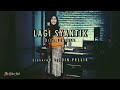 LAGI SYANTIK versi JAZZ - Siti Badriah (cover by Iin Fellik)