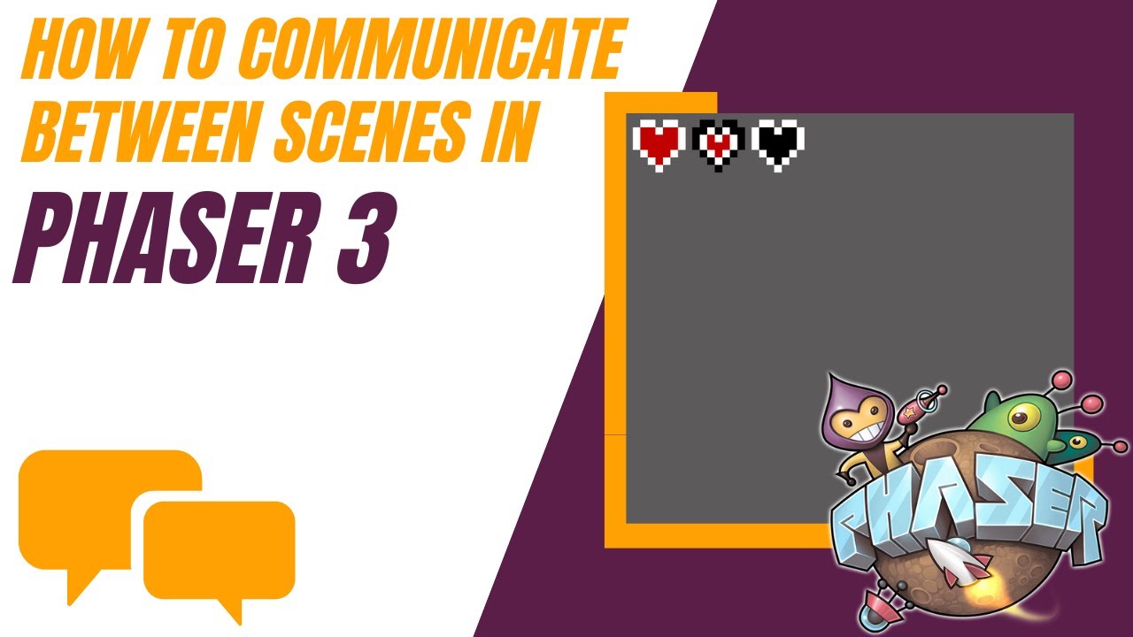 Phaser 3 Tutorial Inter Scene Communication Made Easy Youtube