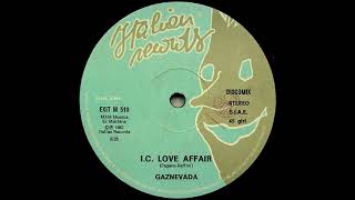 Gaznevada - I.C. Love Affair [Elo's Personal Revibe Ꝏ 2022]