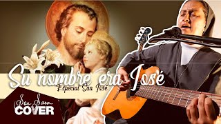 SU NOMBRE ERA JOSÉ  - Cover - Especial Cantos San José