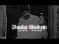 Daulat Shohrat (Slowed and Reverb) OVibes #viral #trending
