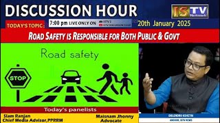 DISCUSSION HOUR  20TH  JAN 2025  TOPIC :  ROAD SAFETY IS RESPONSIBLE FOR BOTH PUBLIC \u0026 GOVT