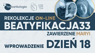 Poranna medytacja - rekolekcje online Beatyfikacja33 - dzień 18 - 23.08 Poniedziałek