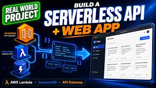 Build a Serverless REST API + Web App with AWS Lambda, DynamoDB & API Gateway (Real World Project)