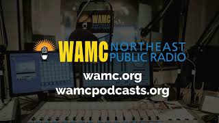 WAMC News Podcast - Episode 505