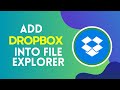 How to Add Dropbox to File Explorer 2024?