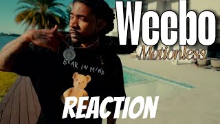 Weebo - Motionless (Reaction)