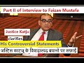 Justice Katju clarifies His Controversial Statements |जस्टिस काटजू के विवादास्पद बयानो पर सफ़ाई