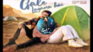 Gale Lagana Hai (8D Audio) Tony Kakkar & Neha Kakkar | Shivin Narang & Nia Sharma | 8D MUSIC