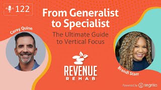 Revenue Rehab EP 122: From Generalist to Specialist - The Ultimate Guide to Vertical Focus