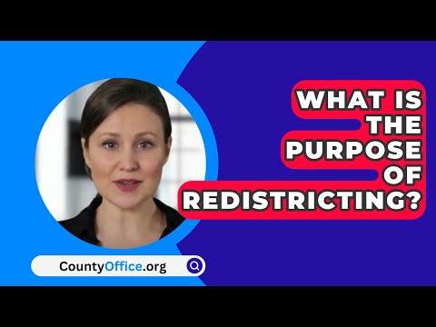 What is the purpose of redistricting?