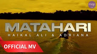 Haikal Ali \u0026 Adriana - Matahari (Official Music Video) 4K HD