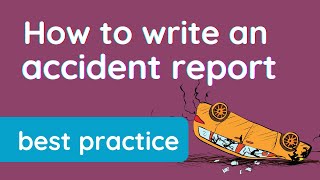 How to write an ✅ accident report - with example