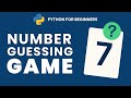 Python Number Guessing Game Tutorial for Beginners | Learn Python Step-by-Step