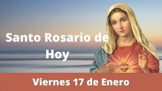 Santo Rosario de Hoy Viernes 17 de Enero, con letanías