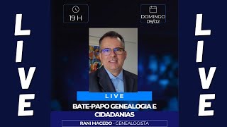 LIVE GENEALOGIA E CIDADANIAS ATUALIZAÇÕES