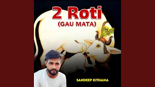 Do Roti Gau Mata (feat. Riyanshu Gujjar)