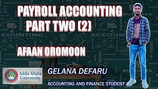 Fund.Acc2 Chapter 3[payroll Accounting part 2] Afaan Oromootiin kan qophaa'e.