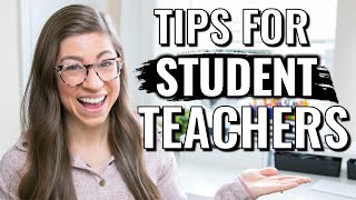 7 Top Tips and Advice for STUDENT TEACHERS (from a Real Teacher)