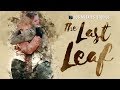 The Last Leaf • Drama Film Based on O. Henry Short Story