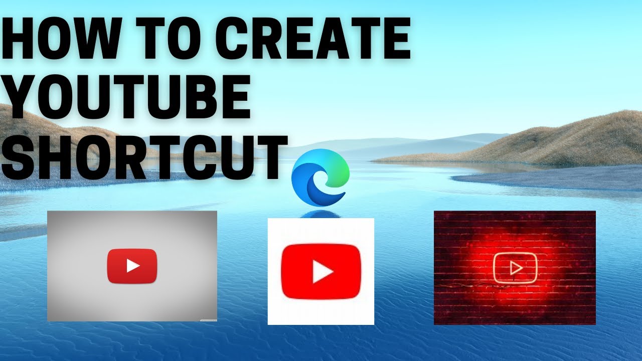 How To Put A Youtube Shortcut On Desktop / Add YouTube Shortcut On ...