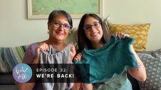 Knit Ink Ep 32: We're Back!