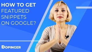 How To Get Featured Snippets on Google? Snippet Optimization Tutorial ( Rank #0) - Dopinger
