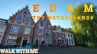 EDAM ~ The Netherlands ~ Authentic Walking Tour #edam #netherlands #walkwithmechannel