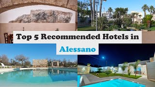 Top 5 Recommended Hotels In Alessano | Luxury Hotels In Alessano