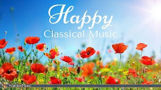4 Hours Happy Classical Music