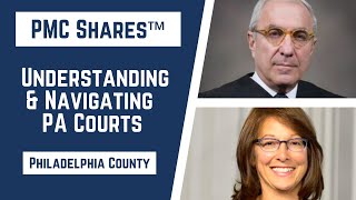 Understanding & Navigating PA Courts | Philadelphia | Judge Gary Glazer & Deborah Gross