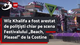 Wiz Khalifa a fost arestat de polițiști chiar pe scena Festivalului „Beach, Please!” de la Costine