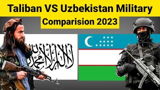 Taliban vs Uzbekistan military comparison 2023 | Uzbekistan vs Taliban military comparison 2023