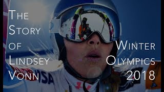 The Story of Lindsey Vonn - 2018 Winter Olympics
