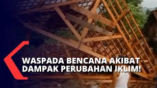 Dampak Perubahan Iklim, Bencana Cuaca Ekstrem Terjadi di Beberapa Wilayah Indonesia