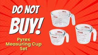 🚫 DON'T BUY Pyrex Measuring Cup Set UNTIL YOU WATCH THIS! (8 Reasons)