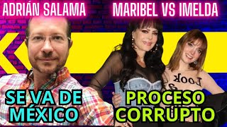 ADRIÁN SALAMA se VA de MÉXICO!!! | Caso MARIBEL GUARDIA maneja INFLUYENTISMO