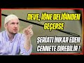 Deve, iğne deliğinden geçerse, şeriatı inkar eden Cennete girebilir! / Kerem Önder