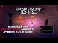 Darkness 100 Desert Rose Immortal Avoron Build Guide | Death Must Die