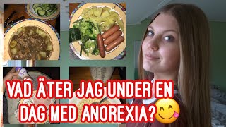 Vad äter jag under en dag med anorexia?