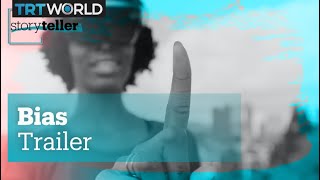 Bias | Storyteller | Trailer